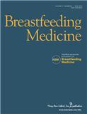 Breastfeeding Medicine《母乳喂养医学》