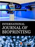 International Journal of Bioprinting《国际生物打印期刊》