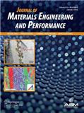 Journal of Materials Engineering and Performance《材料工程与特性期刊》