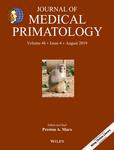 Journal of Medical Primatology《医学灵长类学杂志》