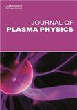 Journal of Plasma Physics《等离子体物理学杂志》