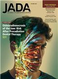 The Journal of the American Dental Association《美国牙科协会杂志》