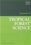 Journal of Tropical Forest Science《热带森林科学杂志》