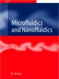 Microfluidics and Nanofluidics《微流体与纳米流体》