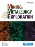 Mining Metallurgy & Exploration《采矿、冶金与勘探》