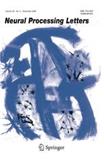 Neural Processing Letters《神经处理快报》