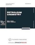 Petroleum Chemistry《石油化学》