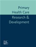 Primary Health Care Research & Development（或：Primary Health Care Research and Development）《初级卫生保健研究与发展》