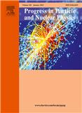 Progress in Particle and Nuclear Physics《粒子物理与核物理进展》