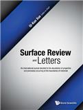 Surface Review and Letters《表面评论与快报》