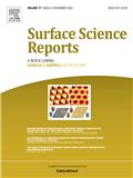 Surface Science Reports《表面科学报告》