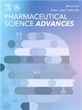 药学科学前沿（英文）（Pharmaceutical Science Advances)（国际刊号）