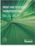 智能与弹性交通系统（英文）（Smart and Resilient Transportation）（国际刊号）