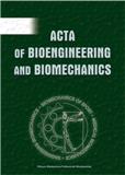 Acta of Bioengineering and Biomechanics《生物工程与生物力学学报》