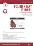 Polish Heart Journal-Kardiologia Polska《波兰心脏病学》（原：KARDIOLOGIA POLSKA）