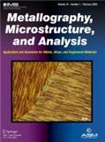 Metallography, Microstructure, and Analysis（或：Metallography Microstructure and Analysis）《金相学、微观结构与分析》