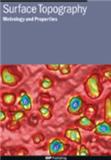 Surface Topography-Metrology and Properties《表面形貌学：计量和性质》