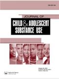 Journal of Child & Adolescent Substance Use《儿童与青少年药物使用杂志》（原：Journal of Child & Adolescent Substance Abuse）