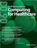 ACM Transactions on Computing for Healthcare《美国计算机协会医疗计算汇刊》
