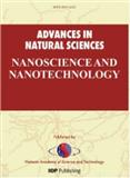 Advances in Natural Sciences: Nanoscience and Nanotechnology《自然科学进展：纳米科学和纳米技术》