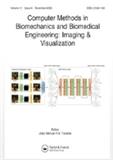Computer Methods in Biomechanics and Biomedical Engineering: Imaging & Visualization《生物力学与生物医学工程中的计算机方法：成像与可视化》