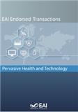 EAI Endorsed Transactions on Pervasive Health and Technology《EAI普遍健康与科技汇刊》