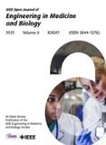 IEEE Open Journal of Engineering in Medicine and Biology《IEEE医学与生物工程开放杂志》