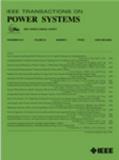 IEEE Transactions on Power Systems《IEEE电力系统汇刊》