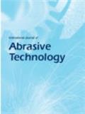 International Journal of Abrasive Technology《国际磨料技术杂志》