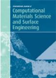 International Journal of Computational Materials Science and Surface Engineering《国际计算材料科学与表面工程杂志》