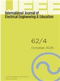 International Journal of Electrical Engineering & Education（原：INTERNATIONAL JOURNAL OF ELECTRICAL ENGINEERING EDUCATION）《国际电气工程与教育杂志》