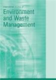 International Journal of Environment and Waste Management《国际环境与废物管理杂志》
