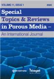 Special Topics and Reviews in Porous Media（或：Special Topics & Reviews in Porous Media: An International Journal）《多孔介质专题与综述》