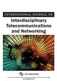 International Journal of Interdisciplinary Telecommunications and Networking《国际跨学科电信与网络杂志》
