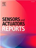 Sensors and Actuators Reports《传感器与执行器报告》