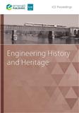 Proceedings of the Institution of Civil Engineers-Engineering History and Heritage《土木工程师学会会报：工程历史与遗产》