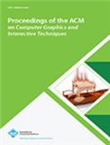 Proceedings of the ACM on Computer Graphics and Interactive Techniques《美国计算机学会计算机图形学与交互技术会刊》